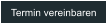 Termin vereinbaren